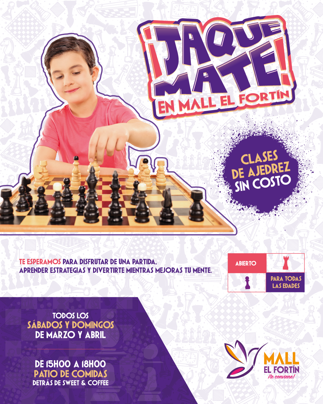 JAQUE MATE EN MALL EL FORTÍN - SÁBADOS Y DOMINGOS DE MARZO Y ABRIL